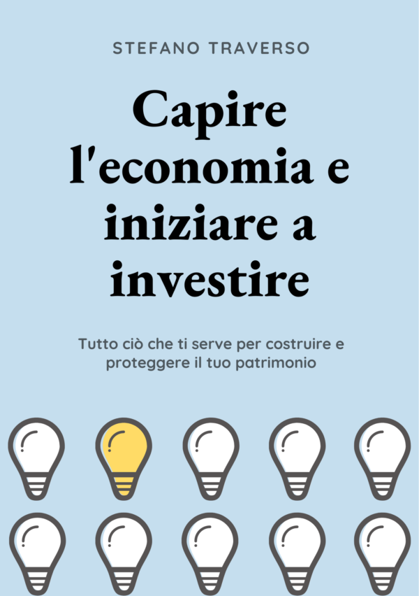 Capire l'economia e iniziare a investire - Ebook